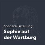 Button Sonderausstellung: Sophie auf der Wartburg